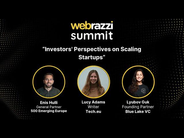 Investors' Perspectives on Scaling Startups | Webrazzi Summit 2024