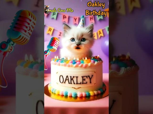 HAPPY BIRTHDAY OAKLEY | HAPPY BIRTHDAY SONG WITH NAMES | Adorable Cute Cat   #happybirthday #cute