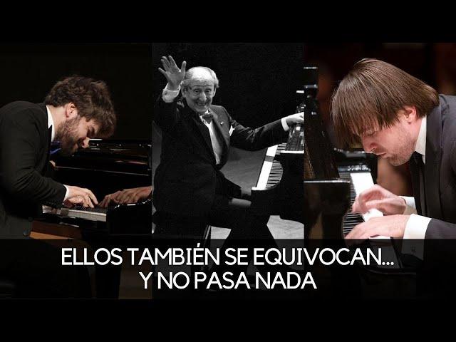 Los grandes pianistas también se equivocan.