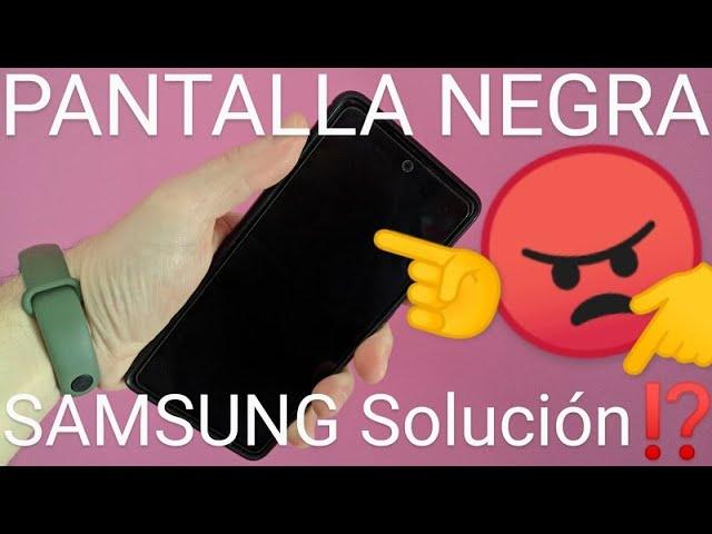 ⬛ MI CELULAR SAMSUNG se PONE la PANTALLA NEGRA SOLUCIÓN FÁCIL y RÁPIDA 2024