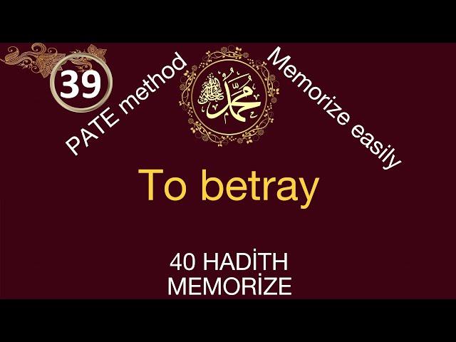 İngilizce 40 hadis ezberle / to betray / kolayca 40 hadis ezberle Türkçe / Arapça / İngilizce