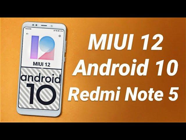 Install MIUI 12 Android 10 on Redmi Note 5 | Download & Review