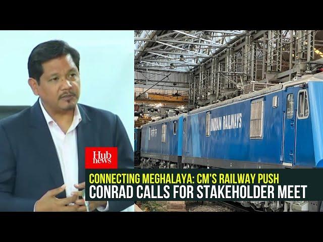 CM Conrad calls for meeting with stakeholders on railway projects