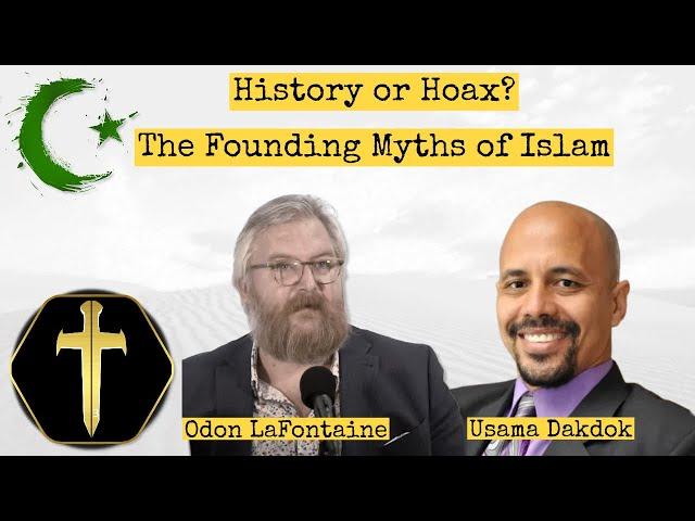 The Islamic Myths: The Quran and True Origins of Islam. with Odon LaFontaine and Usama Dakdok