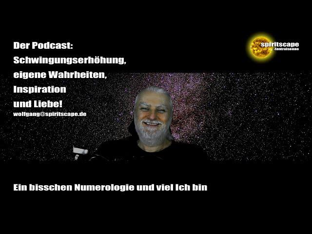 Ein bisschen Numerologie und viel Ich bin – 24.07.2024 - Podcast