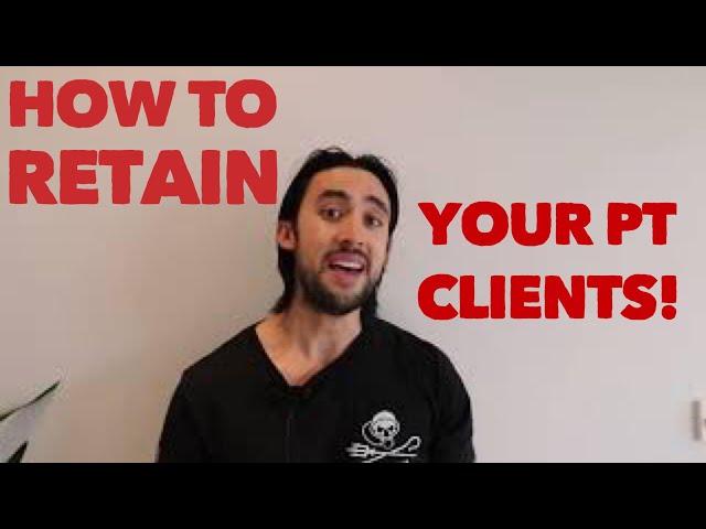 How To Retain your Personal Training Clients!