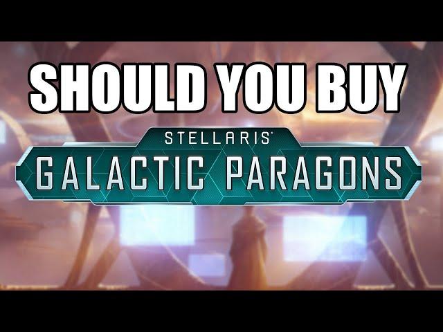 Should You Buy Galactic Paragons (It Changes Stellaris Completely)