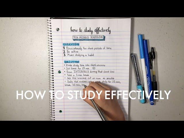 How to study effectively FOR MIDDLE SCHOOL