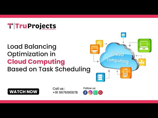 Load Balancing Optimization in Cloud Computing Based on Task Scheduling