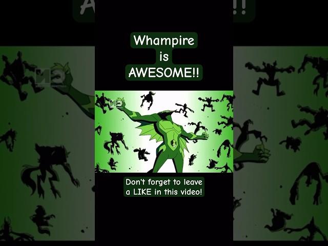WHAMPIRE IS AWESOME!! | Ben 10 Omniverse