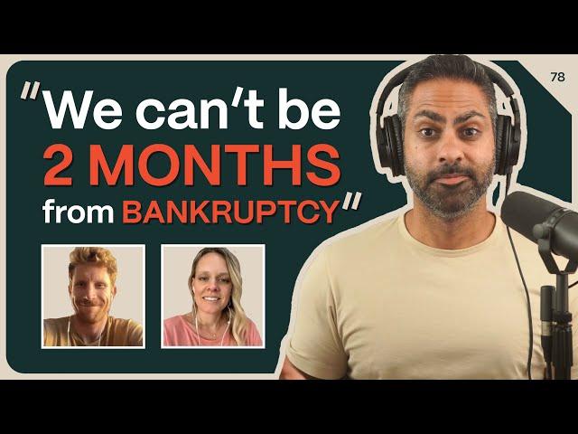 “We’re 2 months from going bankrupt, but I pretend things are fine”