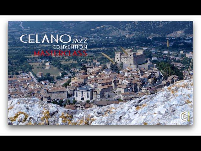 Celano Jazz Convention Workshop - Masterclass 2018