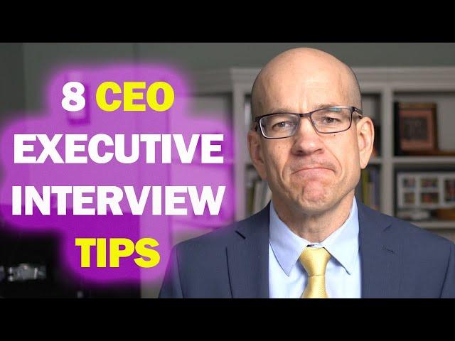 8 CEO interview tips for C-Suite executive jobs