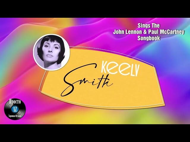 Keely Smith – Sings The John Lennon Paul McCartney (1964) Сторона 1