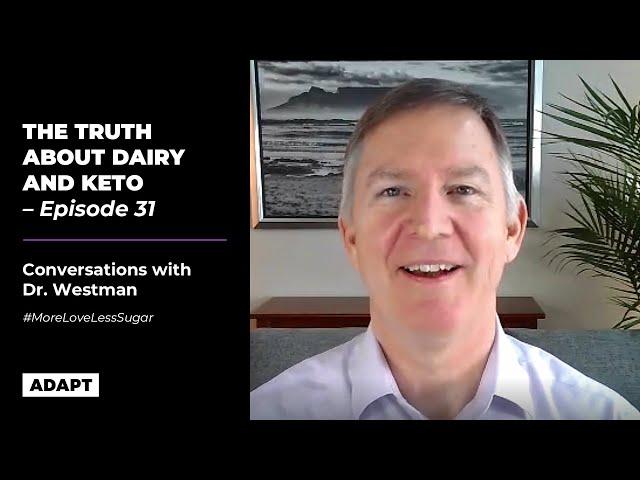 The Truth About Dairy and Keto  — Dr. Eric Westman