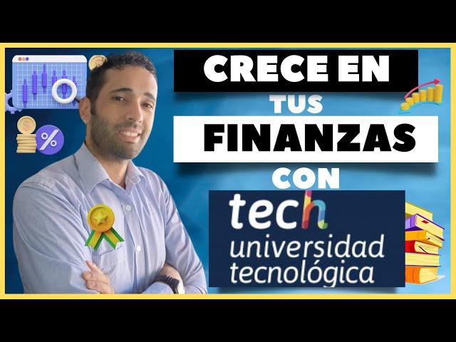 ️ la MEJOR UNIVERSIDAD FINANCIERA | TECH Universidad Tecnológica