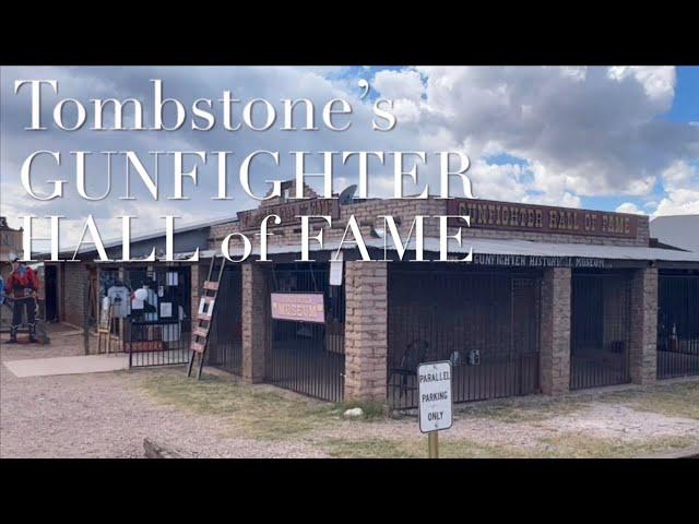 The AMAZING Gunfighter Hall of Fame and Museum, TOMBSTONE AZ