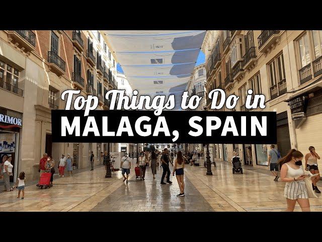 Planning Your Malaga Trip: Best Things To See & Do In Spain 2023 | TheAbundantTraveler.com