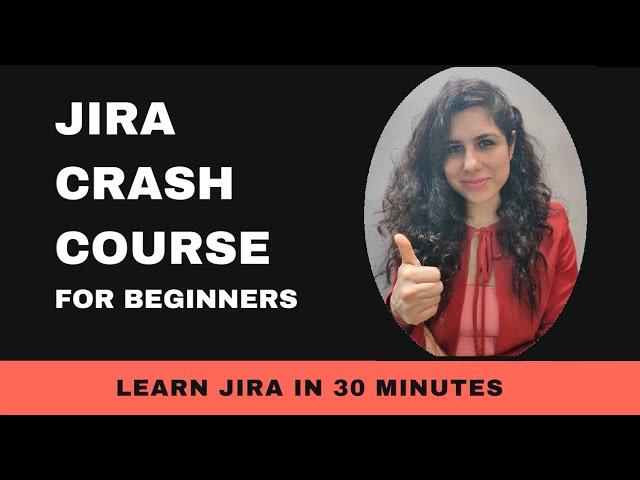 JIRA CRASH COURSE for Beginners | Jira Tutorial | Jira Training | JIRA Project Management