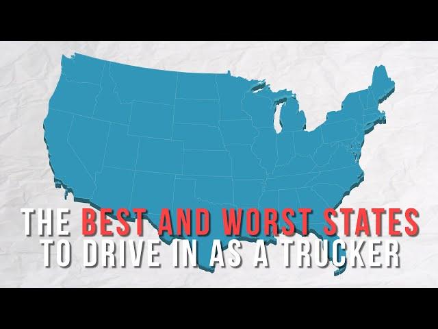 The Best and Worst States to Drive as a Trucker (Road Condition, Fuel Price, Truck Stop, Regulation)