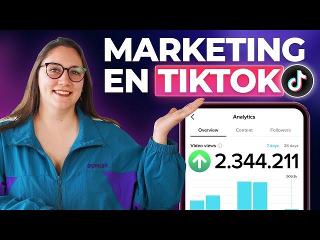 Cómo Hacer Marketing Digital en TikTok (2024)