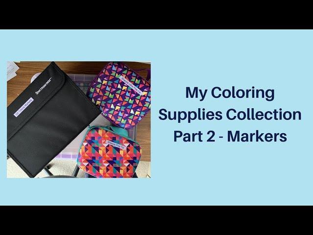 My Coloring Supplies Collection - Part 2 - Markers