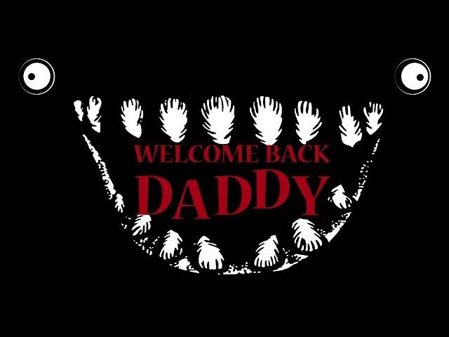 Welcome Back Daddy