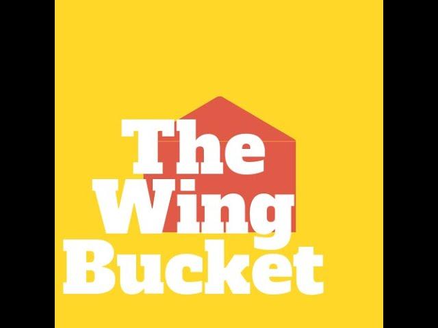 The Wing Bucket Denton Intro