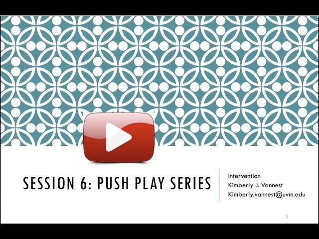 BASC-3 Push Play Session 6: Assessment, Intervention, and Progress Monitoring