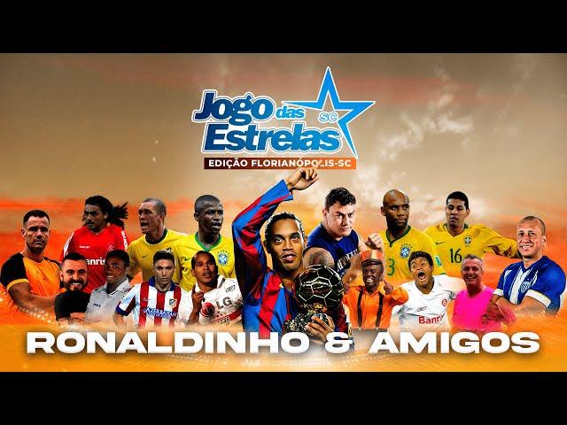 Jogo das Estrelas | Ronaldinho Gaúcho e amigos em Floripa | Estádio Orlando Scarpelli | 19-05-2024
