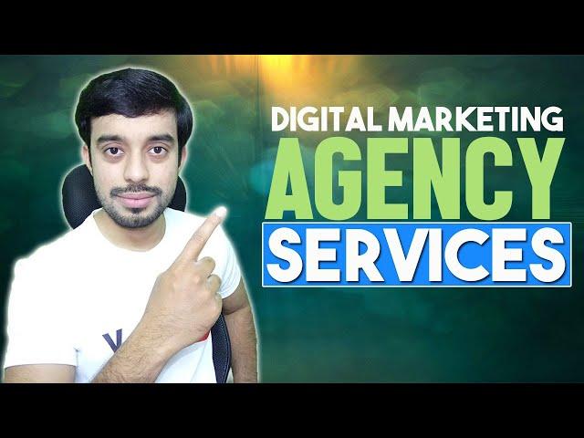 What Services Should a Digital Marketing Agency Offer | Digital Marketing Agency Services