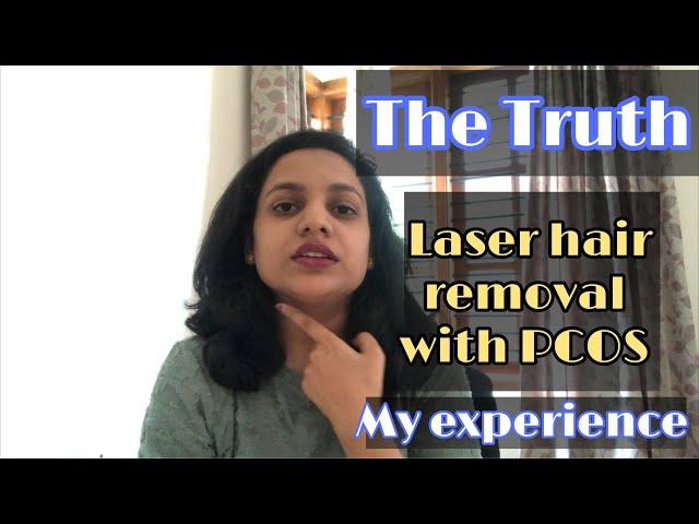 Laser Hair Removal with PCOS| sharing my experience