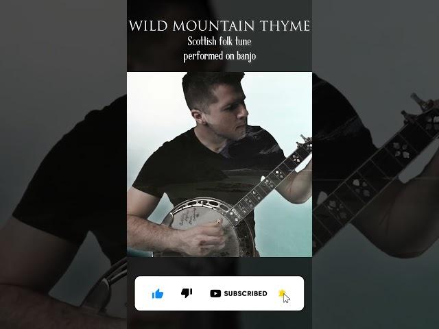 Wild Mountain Thyme: Scottish music on the banjo #folkmusic #celtic #scotland  #banjo #peaceful