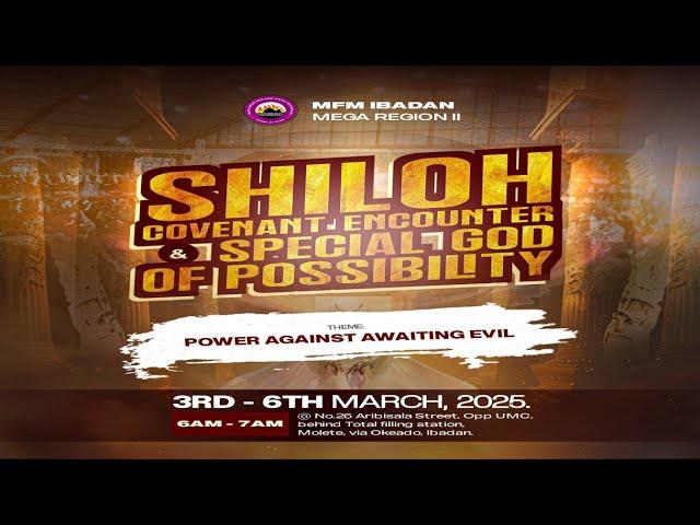 SHILOH COVENANT ENCOUNTER (DAY 1)- POWER AGAINST AN AWAITING EVIL