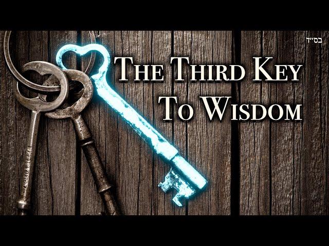 The Third Key To Wisdom