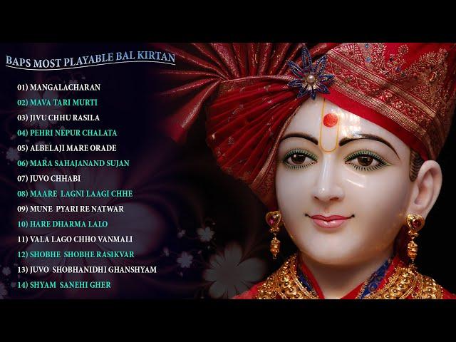 BAPS TOP MOST PLAYABLE BALVRUND KIRTAN