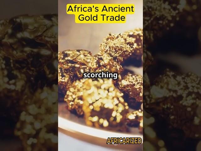 The Real Story of Africa’s Ancient Gold Trade | African History