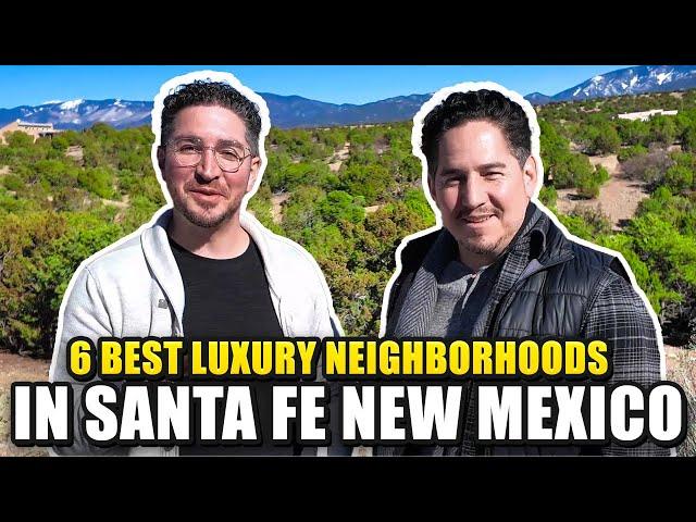 6 of the Best Luxury Neighborhoods in Santa Fe