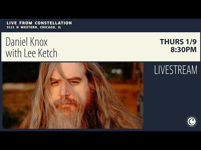 Daniel Knox with Lee Ketch