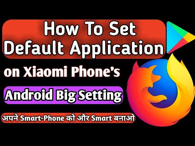 How to Change default browser on Xiaomi Phones