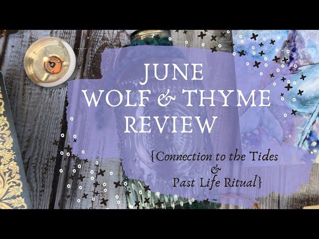 June Wolf & Thyme Review