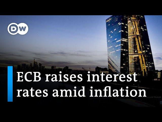 The European Central Bank raises key interest rates for the first time in 11 years | DW News