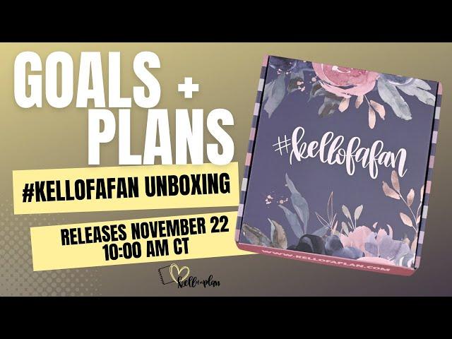 #kellofafan Winter Unboxing- Goals & Plans