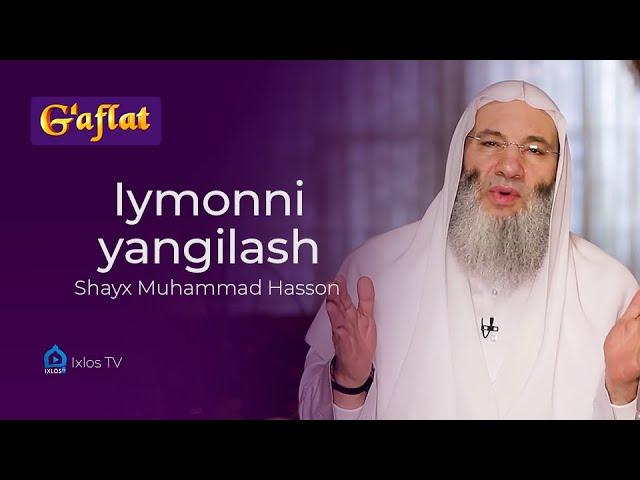 G'aflat | 26 | Iymonni yangilash | Shayx Muhammad Hasson