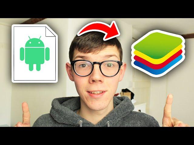 How To Install APK Files On BlueStacks - Full Guide