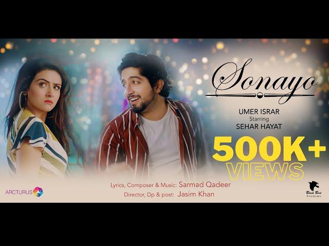 Sonyo by Umer Israr starring Sehar Hayat | Official Music Video |