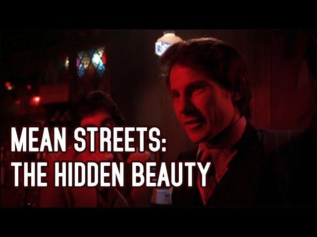 The Hidden Beauty in Mean Streets - Film Analysis