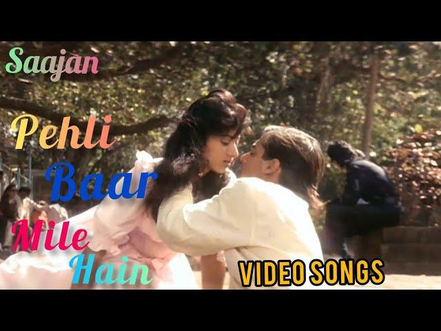 Pehli Baar Mile Hain - Full HD VIDEO SONG | Salman Khan | Saajan | 90's Best Bollywood Hindi Song