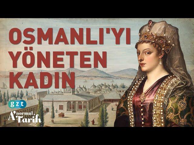 Women's reign in the Ottoman Empire (Hürrem Sultan, Kösem Sultan)