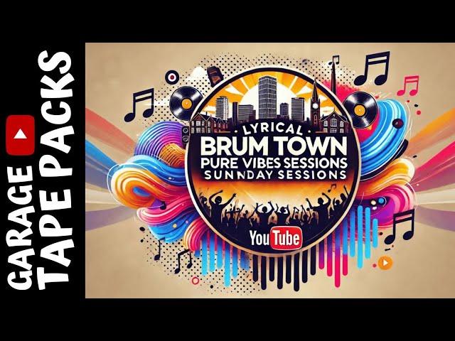 Lyrical Brum Town | Pure Vibes Sunday Sessions | Garage Tape Packs